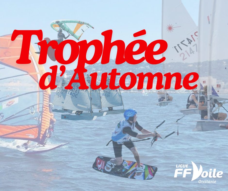 You are currently viewing Trophée d’Automne : Les rendez-vous sportifs en Occitanie pour les régatiers
